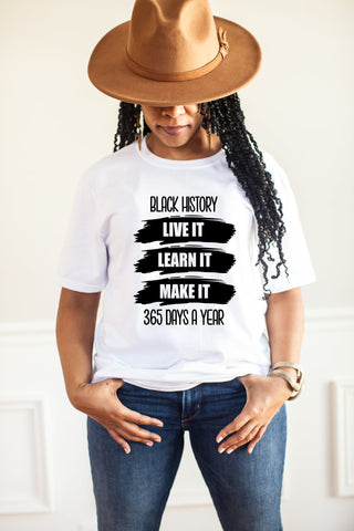Black History Live it Learn it and Make it | Short Sleeve Shirt