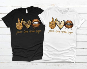 Peace Love Brown Sugar | Short Sleeve Shirt