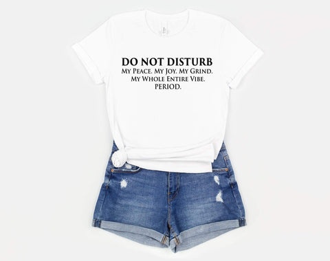Do Not Disturb |Short Sleeve Shirt
