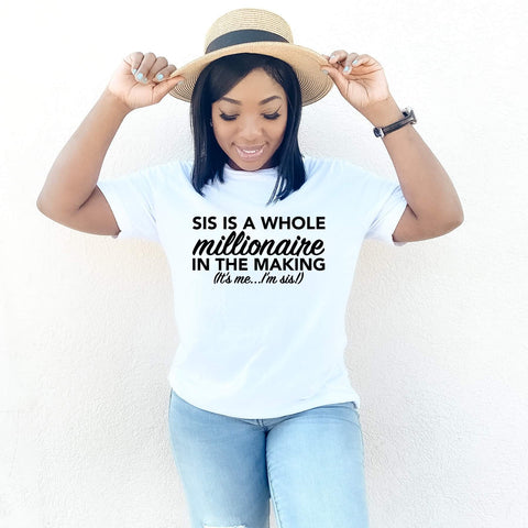 Sis is a whole millonaire in the making  |Short Sleeve Shirt