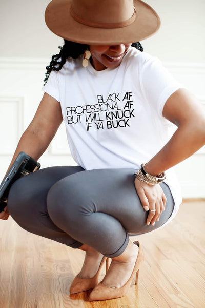 Black AF , Professional AF, But will Knuck if ya Buck  |Short Sleeve Shirt