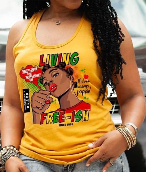 Living Free-ish Juneteenth Limited Edition