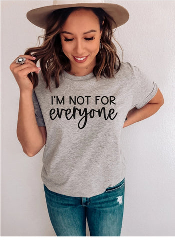 I'm Not For Everyone |Short Sleeve Shirt