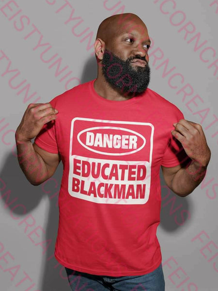 Danger Educated Blackman | Short Sleeve Shirt