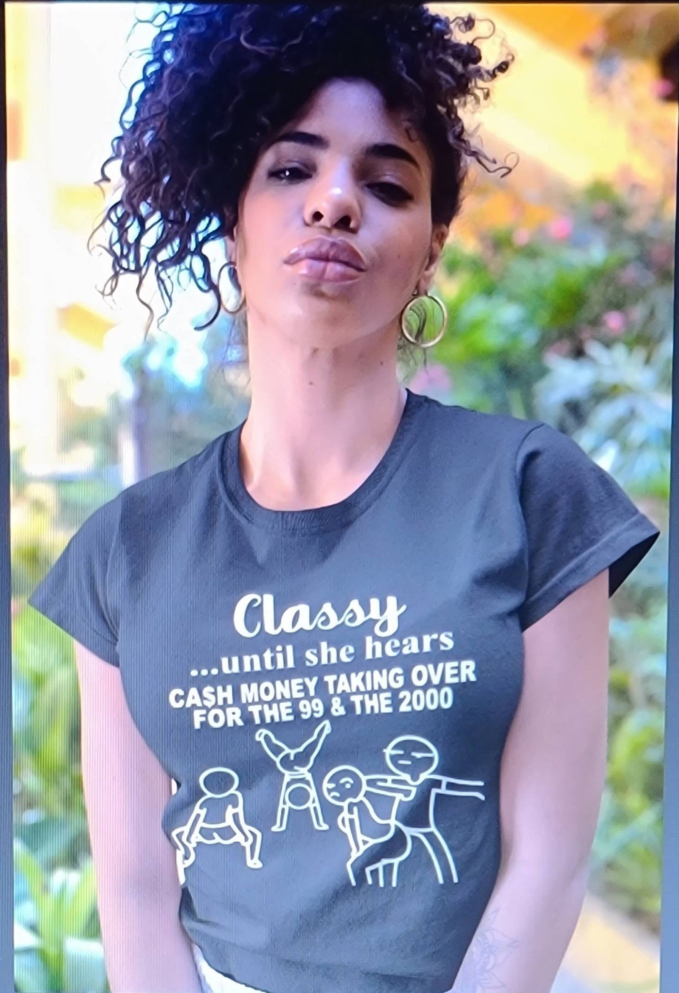 Classy until she hears.... Cash Money taking over for the 99 and 2000's |Short Sleeve Shirt