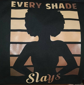 Every SHADE Slays