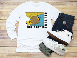 Dont Get Twisted |Short Sleve  Shirt ONLY